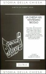 Storia della Chiesa. Vol. 10: La Chiesa nel ventesimo secolo (1914-1975)