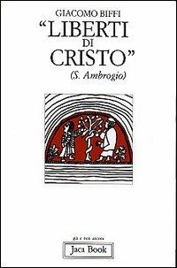 Liberti di Cristo
