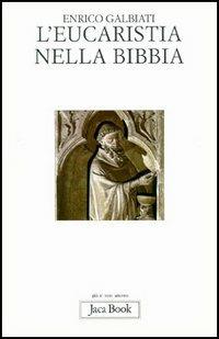 L'eucarestia nella Bibbia - Enrico Galbiati - copertina