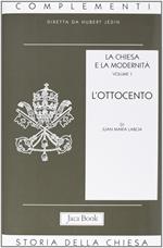 La Chiesa e la modernità. Vol. 1: L'Ottocento