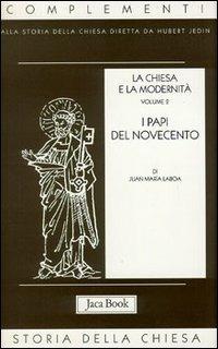La chiesa e la modernità. Vol. 2: I papi del Novecento - Juan María Laboa - copertina