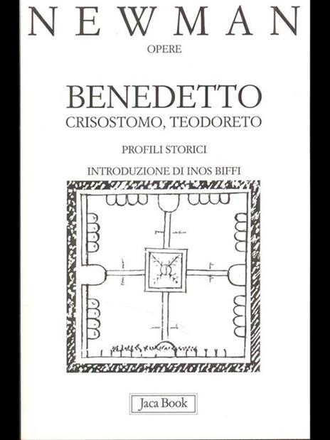 Benedetto, Crisostomo, Teodoreto. Profili storici - John Henry Newman - copertina