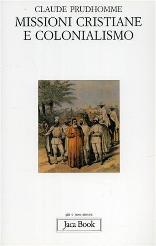 Missioni cristiane e colonialismo - Claude Prudhomme - copertina