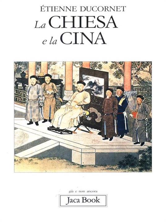 La Chiesa e la Cina - Etienne Ducornet - 4