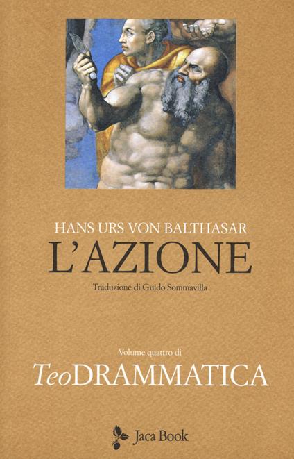 Teodrammatica. Vol. 4: L' azione - Hans Urs von Balthasar - copertina