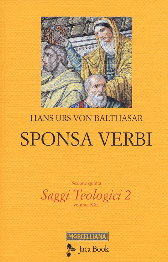 Saggi teologici. Vol. 2: Sponsa Verbi. - Hans Urs von Balthasar - copertina