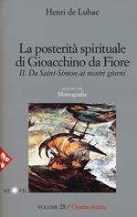 Opera omnia. Vol. 28: posterità spirituale di Gioacchino da Fiore. Da Saint-Simon ai nostri giorni. Monografie, La.