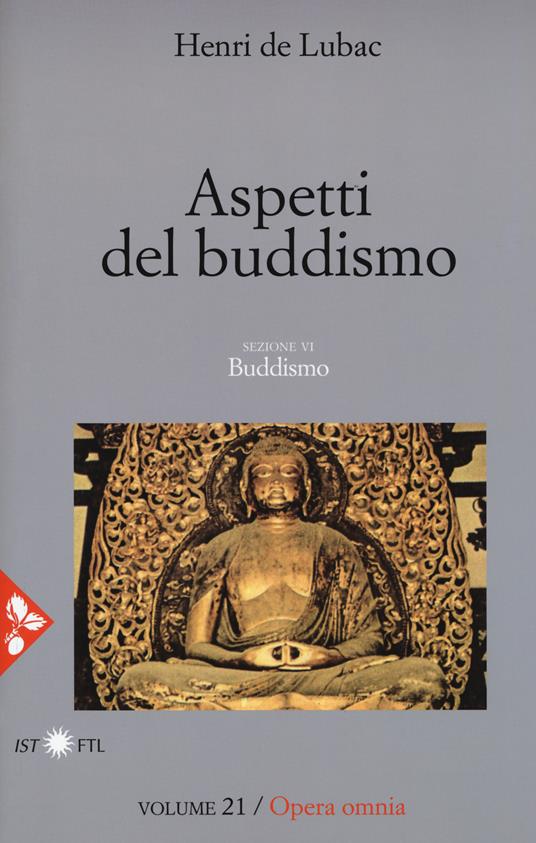 Opera omnia. Vol. 21: Aspetti del buddismo. Buddismo - Henri de Lubac - copertina