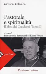 Pastorale e spiritualità. Il libro dei quaderni. Vol. 2