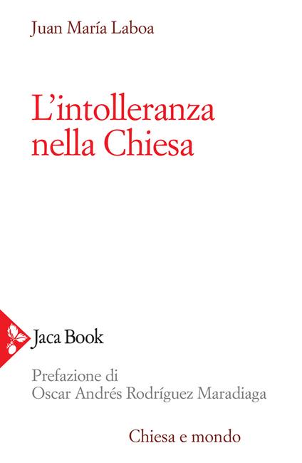 L'intolleranza nella Chiesa - Juan María Laboa - copertina