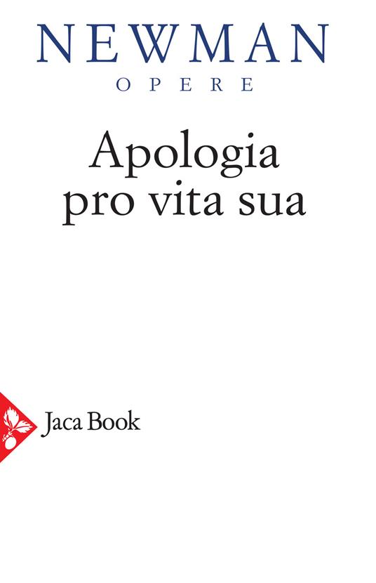 Apologia pro vita sua. Vol. 4 - John Henry Newman - copertina