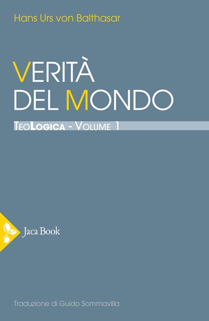 Teologica. Vol. 1: Verità del mondo - Hans Urs von Balthasar - copertina