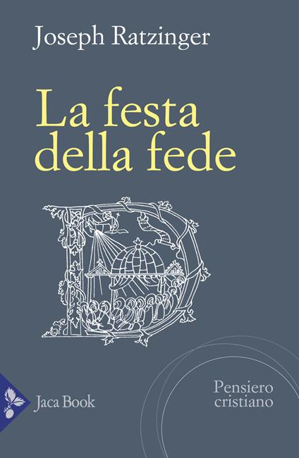 La festa della fede - Benedetto XVI (Joseph Ratzinger) - copertina