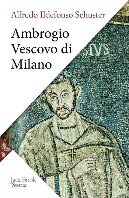 Ambrogio vescovo di Milano - Ildefonso Schuster - copertina