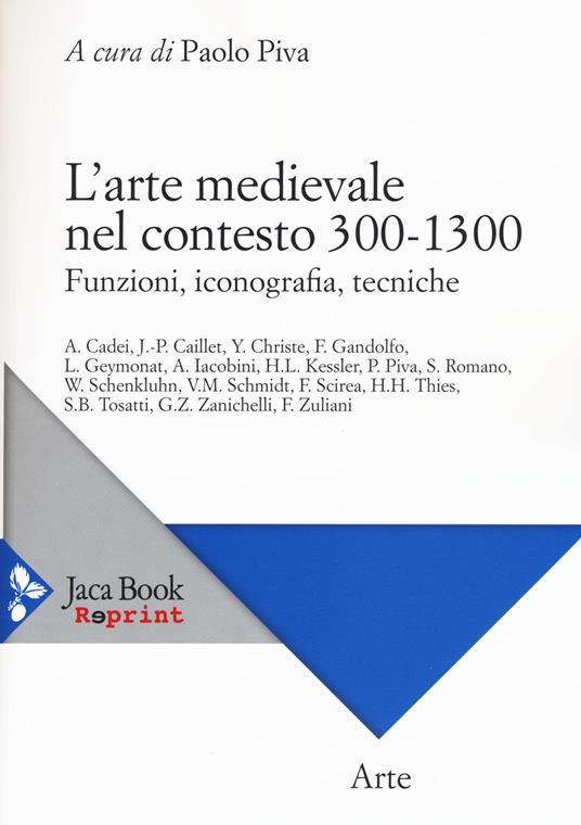 L'arte medievale nel contesto 300-1300. Funzioni, iconografia, tecniche - copertina