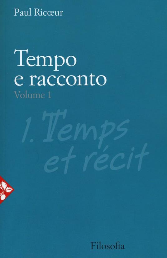 Tempo e racconto. Vol. 1 - Paul Ricoeur - copertina