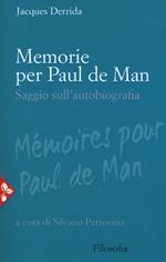 Memorie per Paul De Man. Saggio sull'autobiografia. Nuova ediz.
