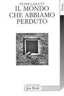 Il mondo che abbiamo perduto. L'Inghilterra prima dell'età industriale