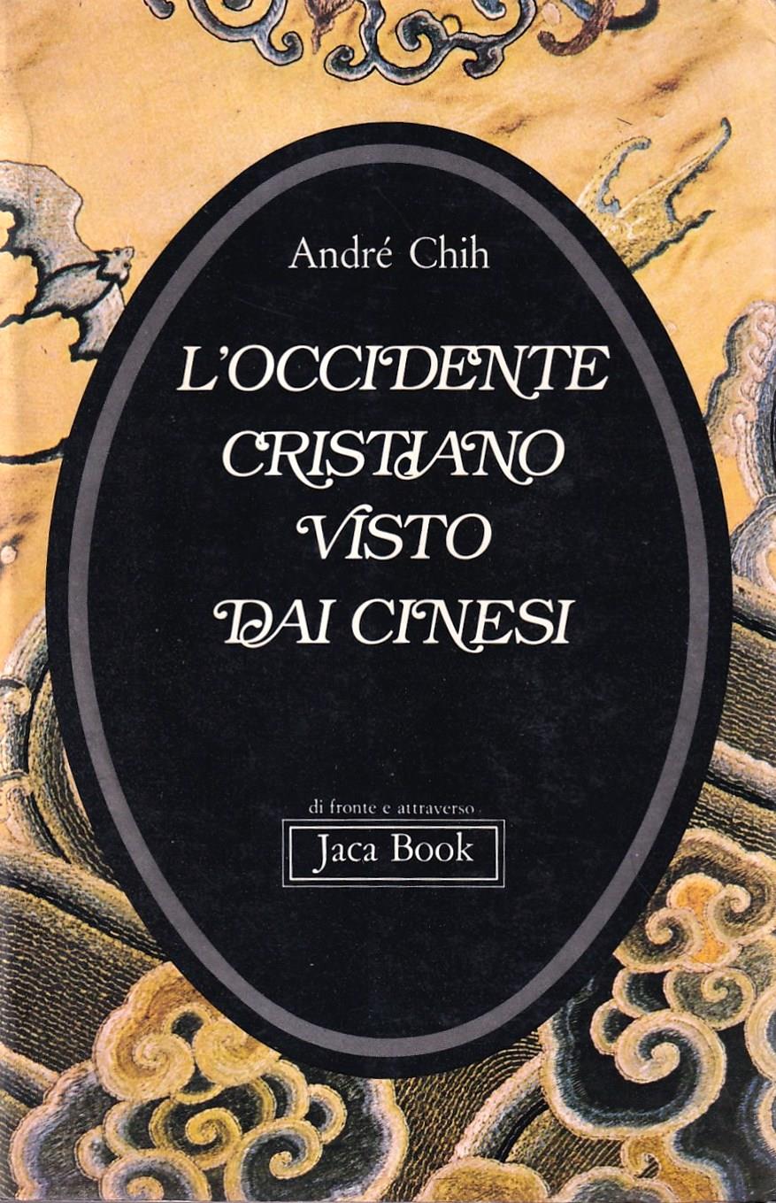 L'occidente cristiano visto dai cinesi. Verso la fine del XIX secolo (1870-1900)