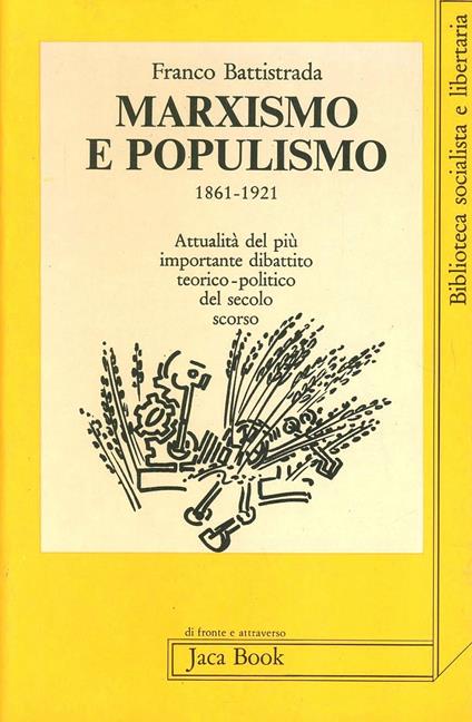 Marxismo e populismo (1861-1921) - Franco Battistrada - copertina