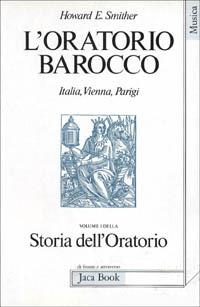 oratorio barocco. Italia, Vienna, Parigi