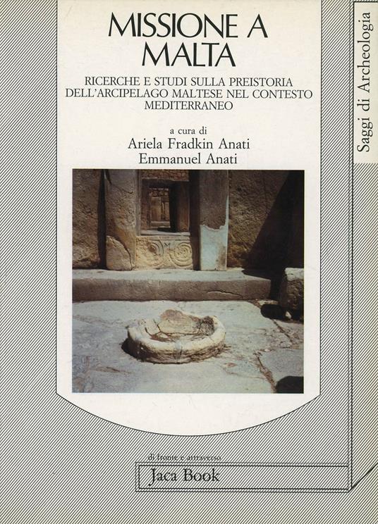 Missione a Malta. Ricerche e studi sulla preistoria dell'arcipelago maltese nel contesto mediterraneo - copertina