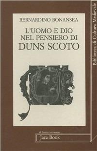 L'uomo e Dio nel pensiero di Duns Scoto