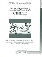 L'identità cinese. Note sulla preistoria della Cina secondo le iscrizioni oracolari della dinastia Shang