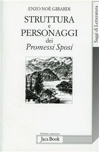 Struttura e personaggi dei Promessi sposi - Enzo N. Girardi - copertina