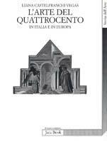 L' arte del Quattrocento in Italia e in Europa - Liana Castelfranchi Vegas - copertina