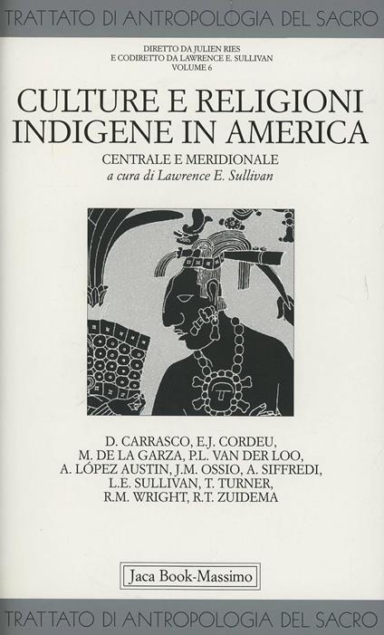 Trattato di antropologia del sacro. Vol. 6: Culture e religioni indigene in America centrale e meridionale - copertina