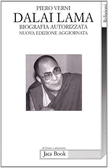 Il sorriso e la saggezza. Dalai Lama, biografia autorizzata - Piero Verni - copertina