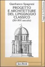 Progetto e architetture del linguaggio classico (XV-XVI secolo)