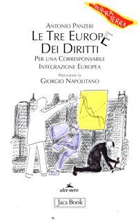 Le tre Europe dei diritti. Per una corresponsabile integrazione europea
