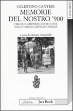 Memorie del nostro '900. Circoli comunisti, lotte e vita nella Torino capitale operaia