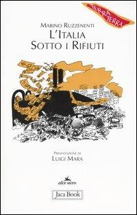 L'Italia sotto i rifiuti. Brescia: un monito per la penisola - Marino Ruzzenenti - copertina