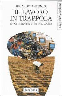 Il lavoro in trappola