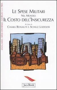 Le spese militari nel mondo: il costo dell'insicurezza