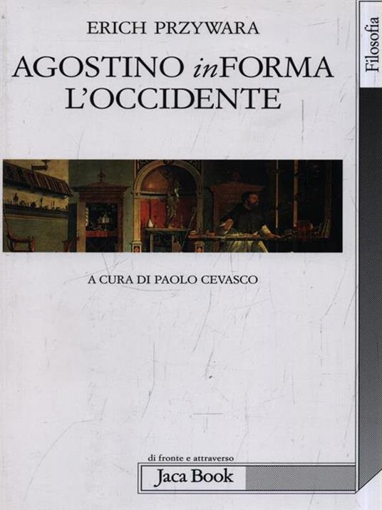 Agostino inForma l'Occidente - Erich Przywara - 4