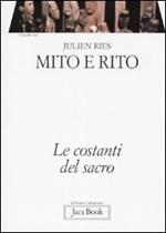 Opera omnia. Vol. 4\2: Mito e rito. Le costanti del sacro.