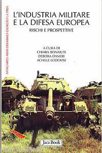 L'industria militare e la difesa europea. Rischi e prospettive - copertina
