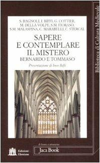 Sapere e contemplare il mistero. Bernardo e Tommaso - 7