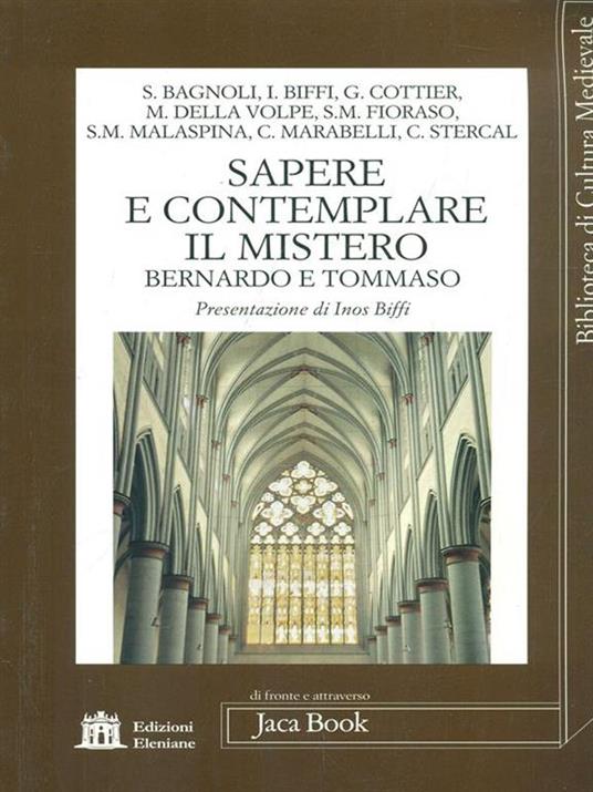 Sapere e contemplare il mistero. Bernardo e Tommaso - 3