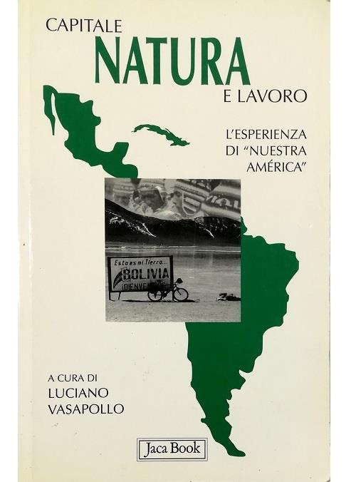 Capitale, natura e lavoro. L'esperienza di Nuestra America