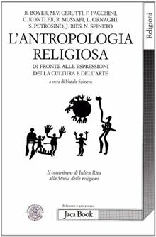 L'antropologia religiosa di fronte alle espressioni della cultura e dell'arte