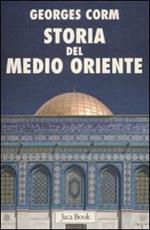 Storia del Medio Oriente. Dall'antichità ai nostri giorni