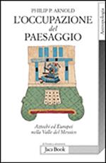 L' occupazione del paesaggio. Aztechi ed europei nella valle del Messico