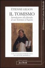 Il tomismo. Introduzione alla filosofia di san Tommaso d'Aquino