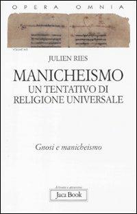 Opera omnia. Vol. 9/2: Manicheismo: un tentativo di religione universale. Gnosi e manicheismo - Julien Ries - copertina