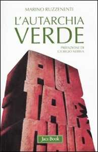 Libro L' autarchia verde Marino Ruzzenenti